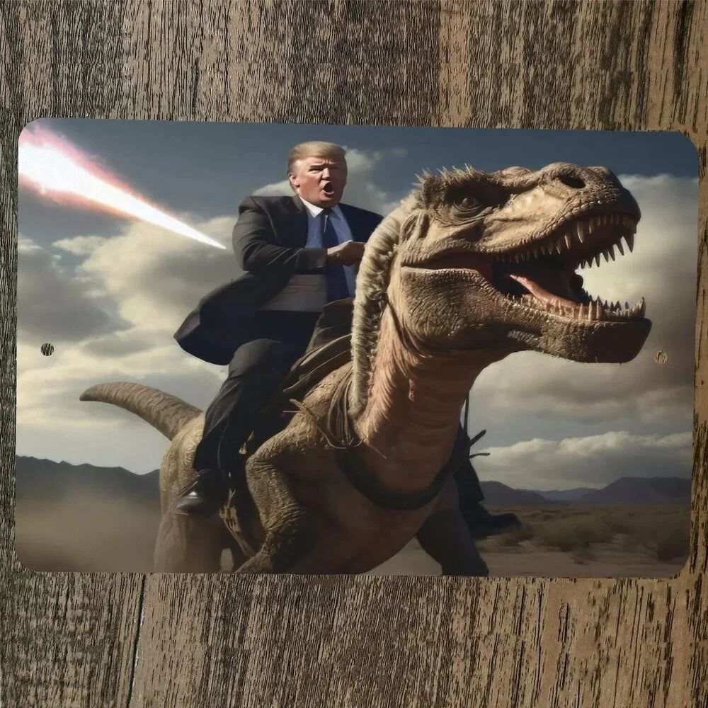 Trump‎ on Dinosaur T Rex Donald 8x12 Metal Wall Sign USA 45